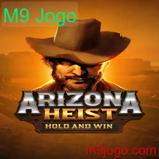 Explorando o Fascinante Mundo de ArizonaHeist: O Jogo M9