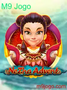 NeZhaAdvent: Explorando o Fascinante Mundo do M9 Jogo