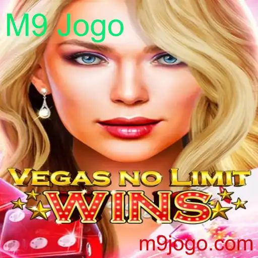 Descubra o Mundo Empolgante de VegasNoLimitWins: M9 Jogo